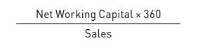 net working capital * 360 / sales